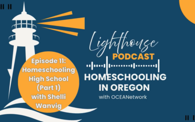 Episode 11: Homeschool High School in Oregon (Part 1) with Shelli Wanvig