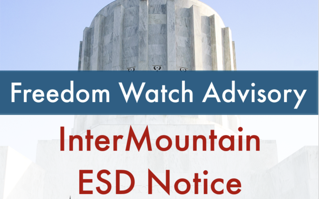 Freedom Watch Advisory: InterMountain ESD Notice