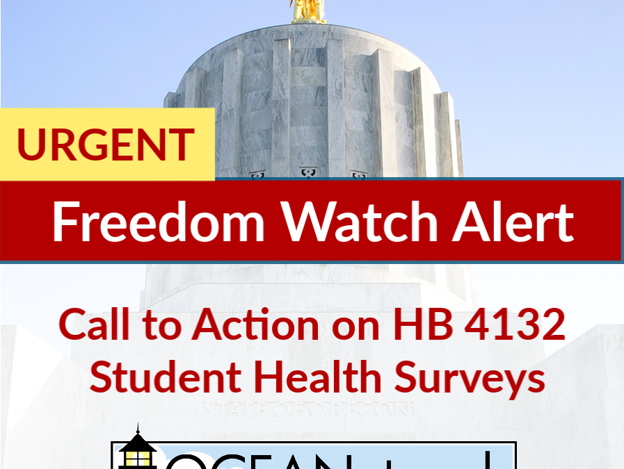 URGENT Call to Action on HB 4132 Student Health Surveys