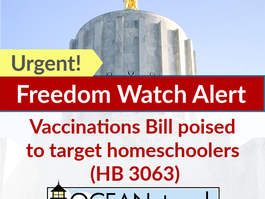Urgent Freedom Watch Alert: Vaccinations Bill (HB 3063) Poised to Target Homeschoolers