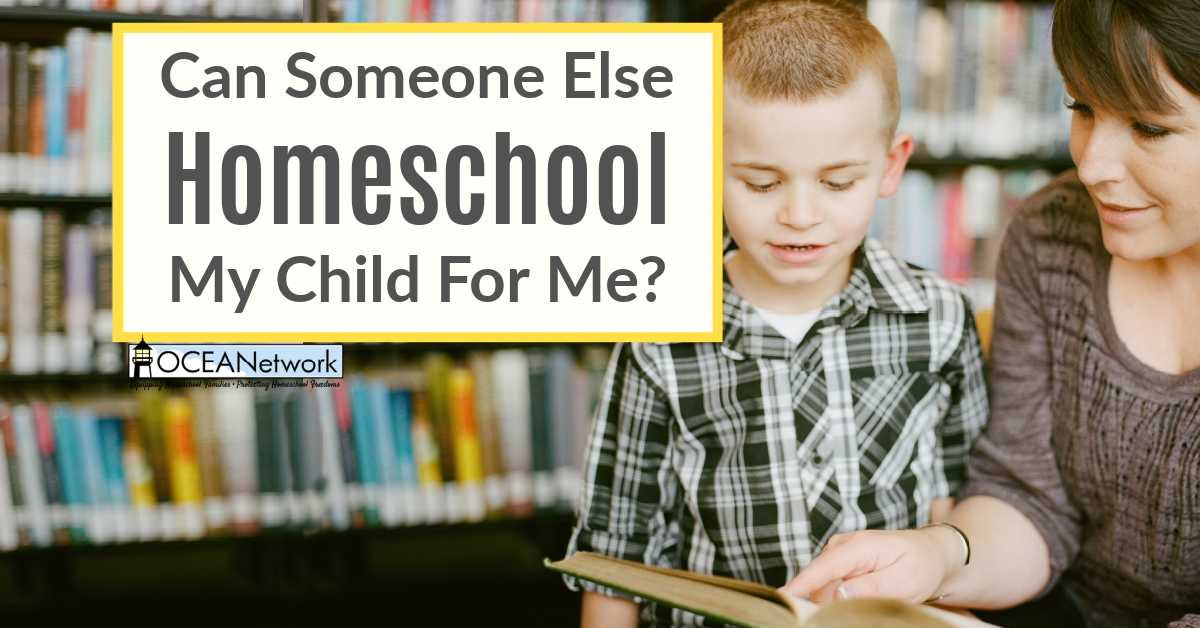 In Oregon, Can Someone Else Homeschool My Child?