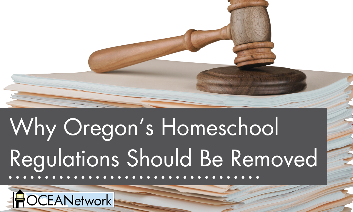 Why Oregon's Homeschool Regulations Should Be Removed