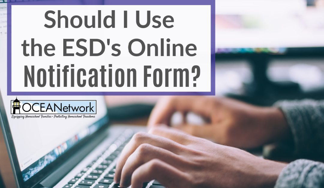 Should I Use the ESD’s Online Notification Form?