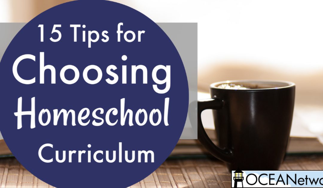 15 Tips for Choosing Homeschool Curriculum (+ Printable Curriculum Guide)