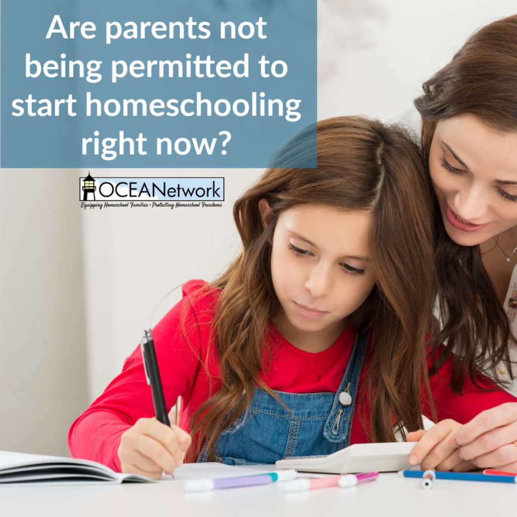 Are parents not permitted to start homeschooling in Oregon right now? 